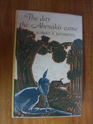 Immagine del venditore per THE DAY THE ABENAKIS CAME venduto da Uncle Peter's Books