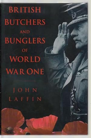 Immagine del venditore per British Butchers And Bunglers Of World War One. venduto da Time Booksellers