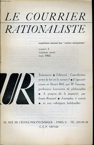 Seller image for LE COURRIER RATIONALISTE n3 (supplment mensuel aux "cahiers rationalistes" : Conciliation entre la foi et la raison ? - L'agnosticisme et Stuart Mill - A propos de la papaut - Exemples  suivre for sale by Le-Livre