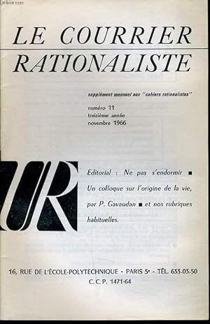 Seller image for LE COURRIER RATIONALISTEn11 (supplment mensuel aux "cahiers rationalistes" : Ne pas s'endormir - Un colloque dsur l'origine de la vie for sale by Le-Livre