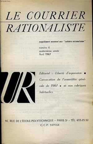 Seller image for LE COURRIER RATIONALISTEn4 (supplment mensuel aux "cahiers rationalistes") : Libert d'expression - Convocation de l'assemble gnrale de 1967 for sale by Le-Livre