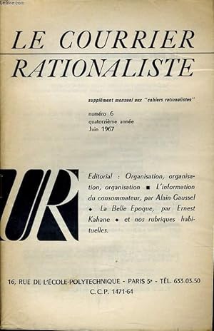 Seller image for LE COURRIER RATIONALISTEn6 (supplment aux "cahiers rationalistes") : Organisation, organisation, organisation - L'information du consommateur - La belle poque - Et nos rubriques habituelle for sale by Le-Livre