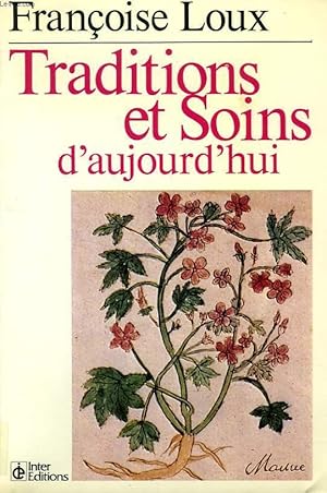 Bild des Verkufers fr TRADITIONS ET SOINS D'AUJOURD'HUI zum Verkauf von Le-Livre