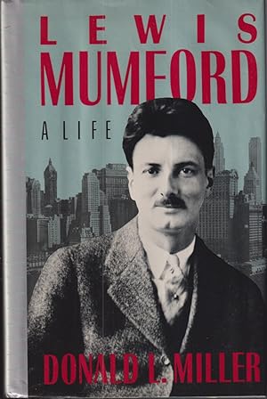 Seller image for Lewis Mumford A Life for sale by Jonathan Grobe Books