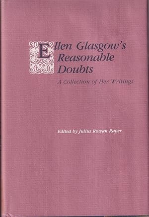 Imagen del vendedor de Ellen Glasgow's Reasonable Doubts: A Collection Of Her Writings a la venta por Jonathan Grobe Books