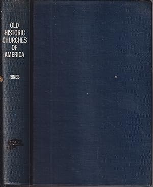 Seller image for Old Historic Churches Of America Their Romantic History And Their Traditions for sale by Jonathan Grobe Books