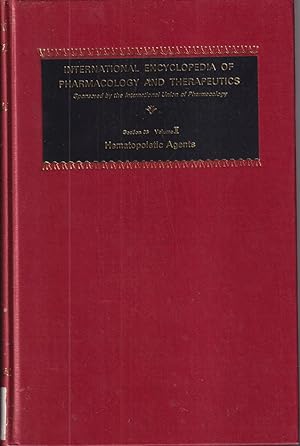 Seller image for Section 36 Hematopoietic Agents Volume 1 Hematinic Agents (international Encyclopedia Of Pharmacology And Therapeutics) for sale by Jonathan Grobe Books