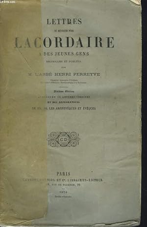 Image du vendeur pour LETTRES A DES JEUNES GENS, RECUEILLIES ET PUBLIEES PAR M. L'ABBE HENRI PERREYVE. mis en vente par Le-Livre