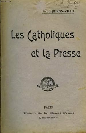 Seller image for LES CATHOLIQUES ET LA PRESSE for sale by Le-Livre