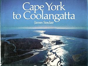 Seller image for Cape York to Coolangatta for sale by Banfield House Booksellers