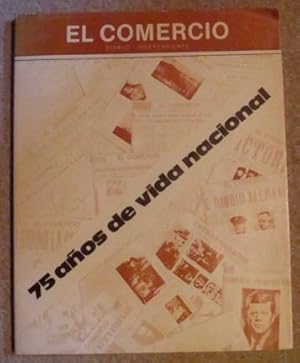 El Comercio, Diario Independiente. 75 anos de vida nacional (Las primeras paginas)