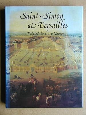 Imagen del vendedor de Saint-Simon At Versailles. a la venta por N. G. Lawrie Books