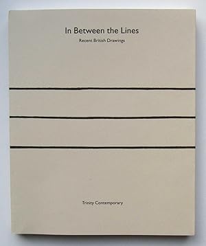 Imagen del vendedor de In Between the Lines: Recent British Drawings a la venta por William Allen Word & Image