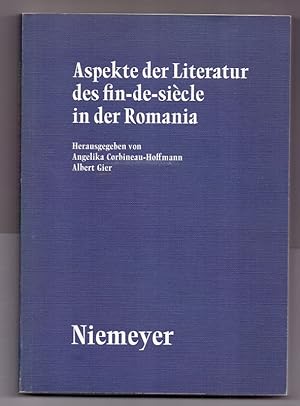 Seller image for Aspekte der Literatur des Fin-de-sicle in der Romania. for sale by Die Wortfreunde - Antiquariat Wirthwein Matthias Wirthwein