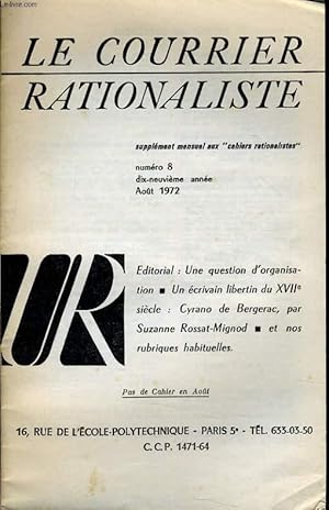 Seller image for LE COURRIER RATIONALISTEn8 (supplment mensuel aux "cahiers rationalistes") : Une question d'organisation - Un crivain libertin du XVIIe sicle - Cyrano de Bergerac - Et nos rubriques habituelles for sale by Le-Livre