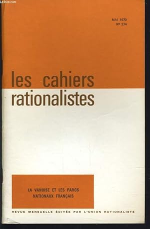 Image du vendeur pour LES CAHIERS RATIONALISTES n274 : La vanoise et les parcs nationaux franais mis en vente par Le-Livre