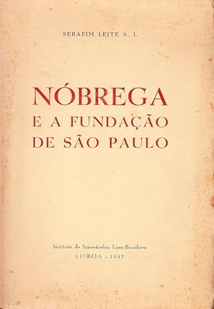 Seller image for Nbrega e a fundao de So Paulo. for sale by Artes & Letras