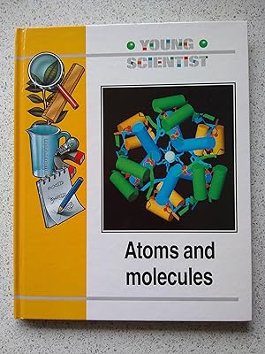 Young Scientist Atoms And Molecules