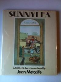 Seller image for Sunnylea A 1920's childhood remembered for sale by WellRead Books A.B.A.A.