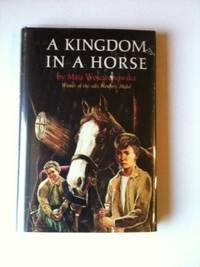 Bild des Verkufers fr A Kingdom in a Horse zum Verkauf von WellRead Books A.B.A.A.