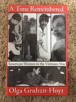 Bild des Verkufers fr A Time Remembered: American Women in the Vietnam War zum Verkauf von Book Nook