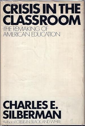 Immagine del venditore per Crisis in the Classroom: The Remaking of American Education venduto da The Ridge Books