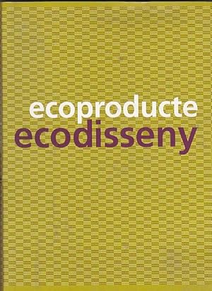 Image du vendeur pour Ecoproducte. Ecodisseny mis en vente par LIBRERA GULLIVER