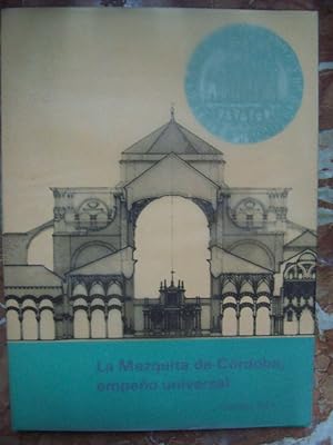 LA MEZQUITA DE CÓRDOBA, EMPEÑO UNIVERSAL