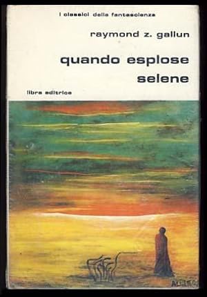 Bild des Verkufers fr Quando esplose Selene (People Minus X) zum Verkauf von Parigi Books, Vintage and Rare