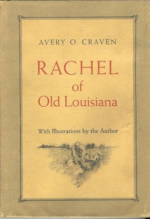 Image du vendeur pour Rachel of Old Louisiana. mis en vente par Librera "Franz Kafka" Mxico.