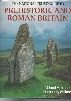 Imagen del vendedor de The National Trust Guide to PREHISTORIC AND ROMAN BRITAIN a la venta por Bay Books