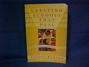 Seller image for Creating Schools That Heal: Real-Life Solutions for sale by Gene The Book Peddler