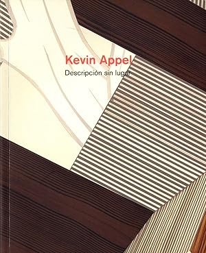 Kevin Appel: Descripción sin lugar