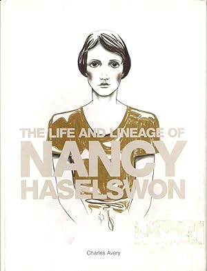 Charles Avery: The Life and Times of Nancy Haselswon [SIGNED]