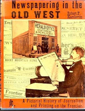 Newspapering in the Old West