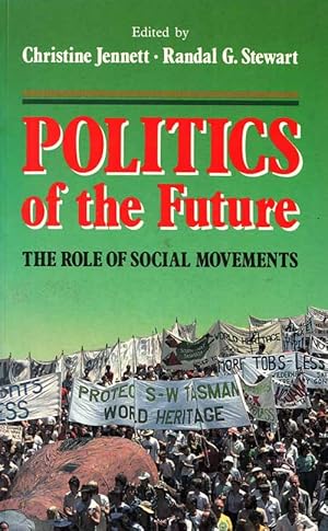 Bild des Verkufers fr Politics of the Future: The Role of Social Movements zum Verkauf von Adelaide Booksellers