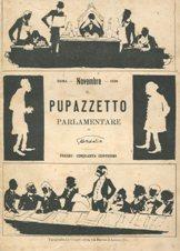 IL PUPAZZETTO DI GANDOLIN - 1890 - (num. 11 novembre) IL PUPAZZETTO PARLAMENTARE. PRIMO VOLUME., ...