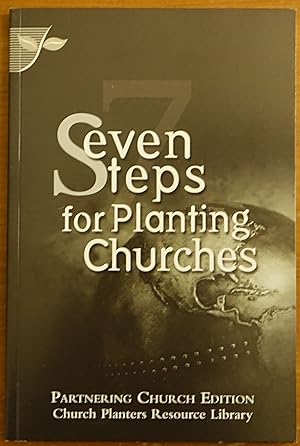 Seven Steps for Planting Churches (Partnering Church Edition)