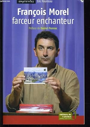 Image du vendeur pour FRANCOIS MOREL farceur enchanteur mis en vente par Le-Livre
