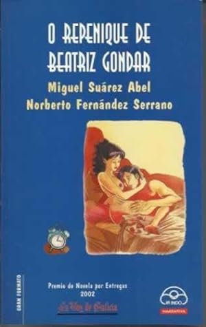 Image du vendeur pour O REPENIQUE DE BEATRIZ GONDAR mis en vente par Librera Cajn Desastre