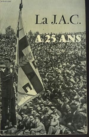 Immagine del venditore per LA J.A.C. A VINGT CINQ ANS venduto da Le-Livre