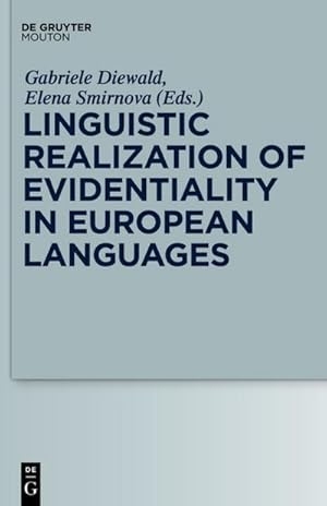 Bild des Verkufers fr Linguistic Realization of Evidentiality in European Languages zum Verkauf von BuchWeltWeit Ludwig Meier e.K.