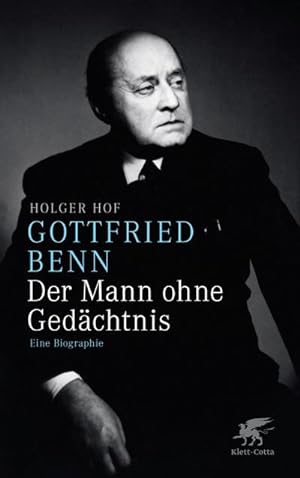 Image du vendeur pour Gottfried Benn. Der Mann ohne Gedchtnis mis en vente par BuchWeltWeit Ludwig Meier e.K.