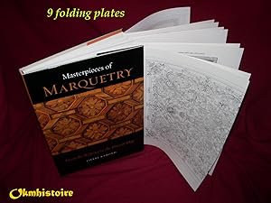 Masterpieces of Marquetry . ------- Volume 2 : From the Régence to the Present Day