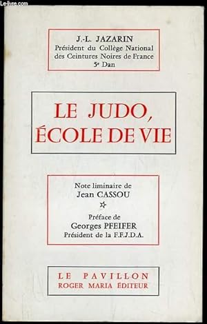 Seller image for LE JUDO ECOLE DE VIE for sale by Le-Livre