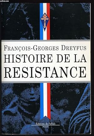 Image du vendeur pour HISTOIRE DE LA FRANCE DE LA RESISTENCE mis en vente par Le-Livre