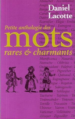 Petite Anthologie Des Mots Rares &( et ) Charmants