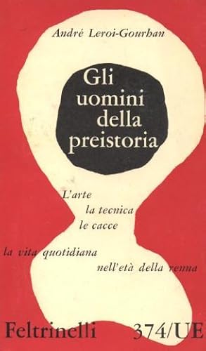 GLI UOMINI DELLA PREISTORIA