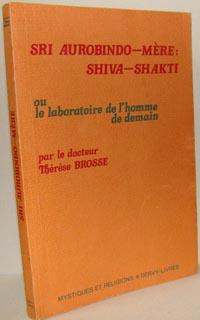 Imagen del vendedor de SRI AUROBINDO-MRE: SHIVA-SHAKTI ou le laboratoire de l'homme de demain a la venta por EL RINCN ESCRITO