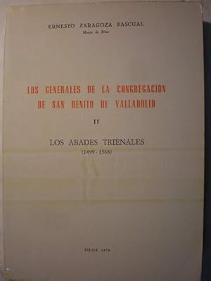 Los Generales de la Congregación de San Benito de Valladolid. Tomo II. Los Abades Trienales (1499...